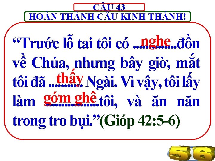 C U 43 HOÀN THÀNH C U KINH THÁNH! nghe “Trước lỗ tai tôi