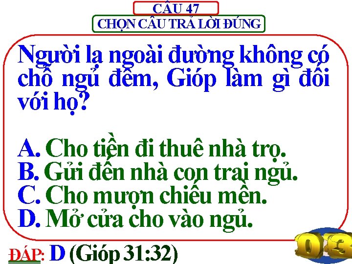 C U 47 CHỌN C U TRẢ LỜI ĐÚNG Người lạ ngoài đường không