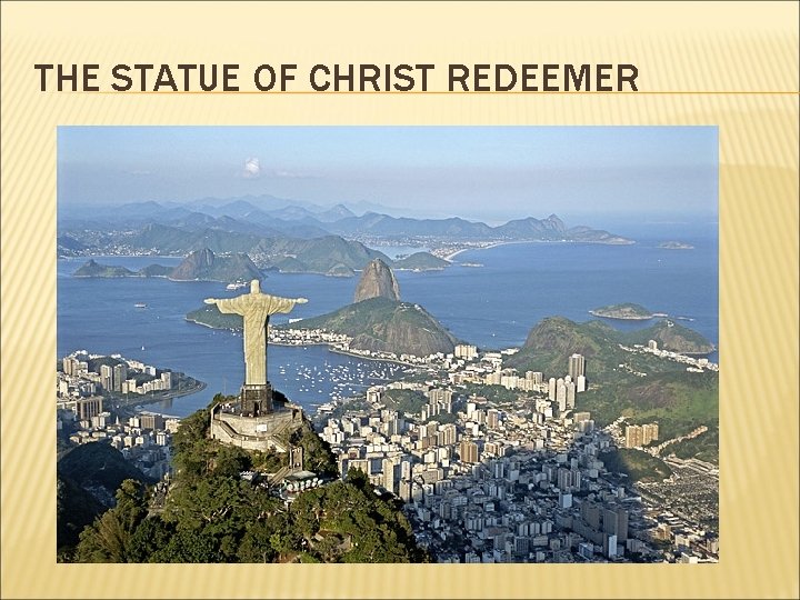 THE STATUE OF CHRIST REDEEMER 