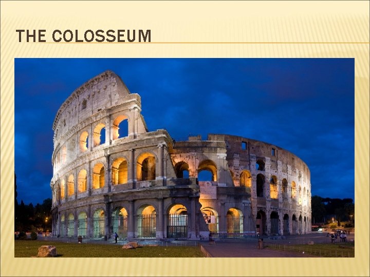 THE COLOSSEUM 