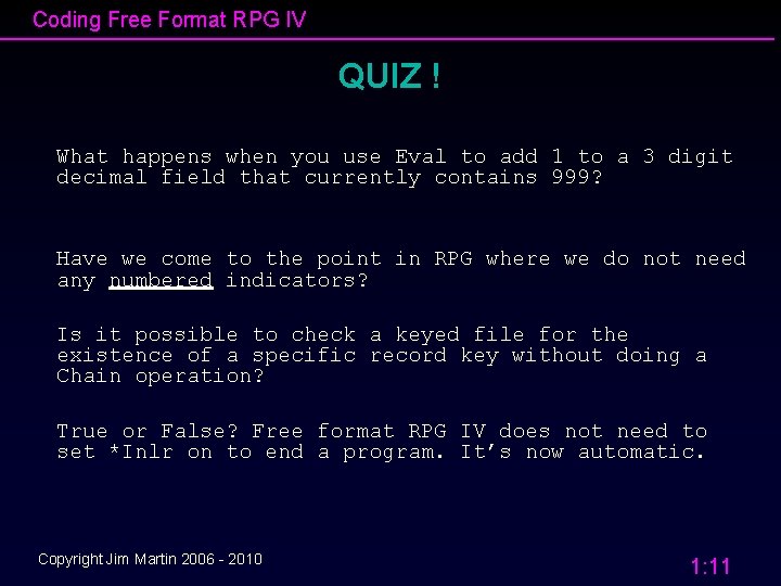 Coding Free Format RPG IV QUIZ ! What happens when you use Eval to