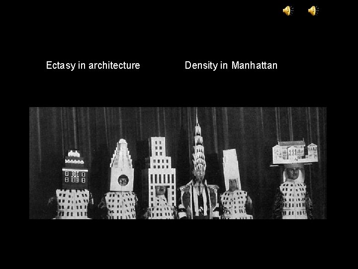 Ectasy in architecture Density in Manhattan 