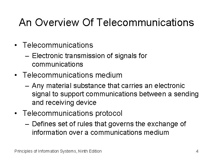 An Overview Of Telecommunications • Telecommunications – Electronic transmission of signals for communications •