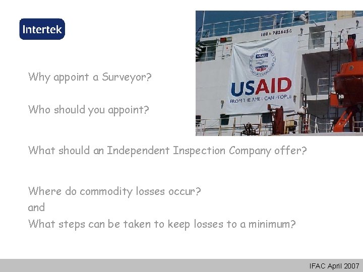 Why appoint a Surveyor? Who should you appoint? What should an Independent Inspection Company Why appoint a Surveyor? Who should you appoint? What should an Independent Inspection Company