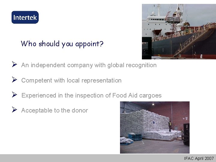 Who should you appoint? Ø An independent company with global recognition Ø Competent with Who should you appoint? Ø An independent company with global recognition Ø Competent with