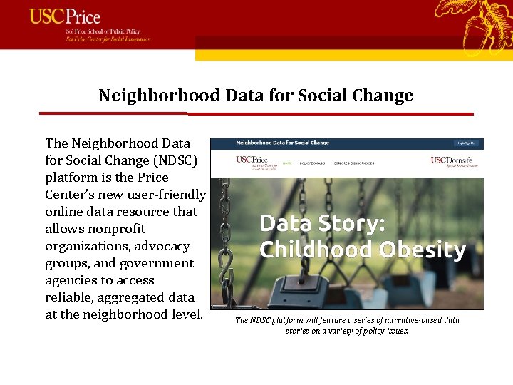 Neighborhood Data for Social Change The Neighborhood Data for Social Change (NDSC) platform is
