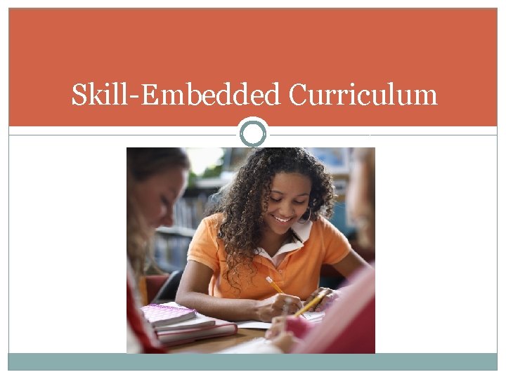 Skill-Embedded Curriculum 