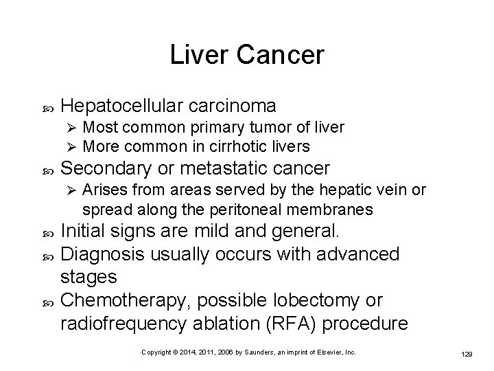 Liver Cancer Hepatocellular carcinoma Ø Ø Secondary or metastatic cancer Ø Most common primary