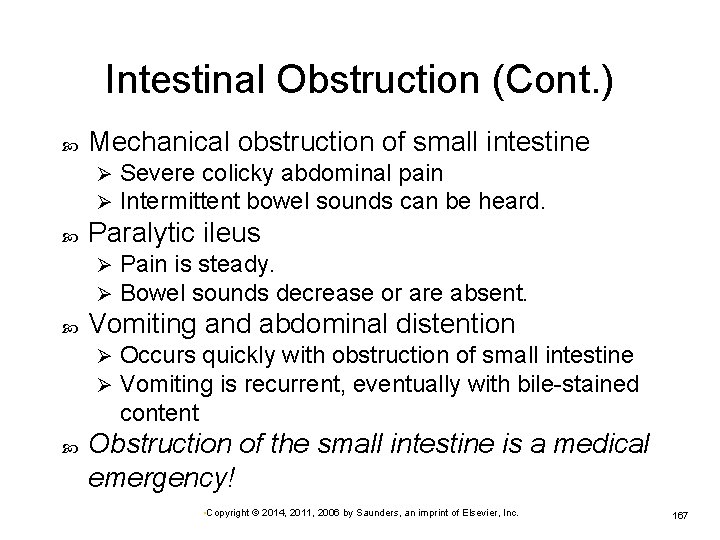 Intestinal Obstruction (Cont. ) Mechanical obstruction of small intestine Ø Ø Paralytic ileus Ø