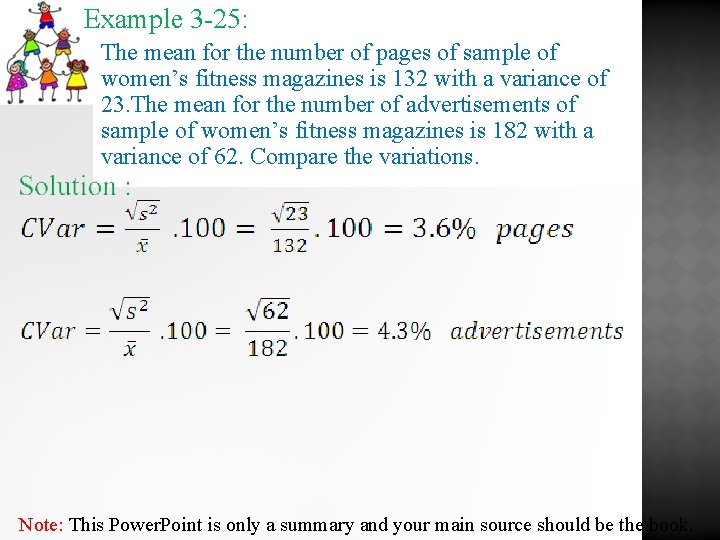 Example 3 -25: The mean for the number of pages of sample of women’s