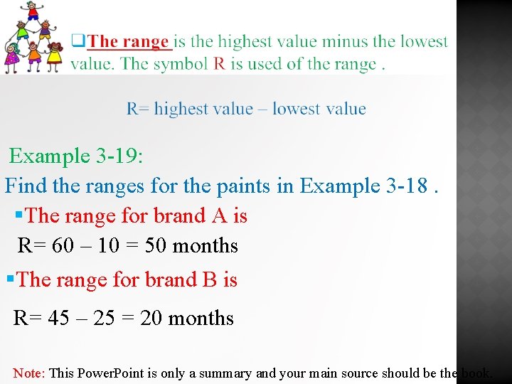 Example 3 -19: Find the ranges for the paints in Example 3 -18. §The