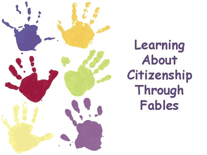 Learning About Citizenship Through Fables 