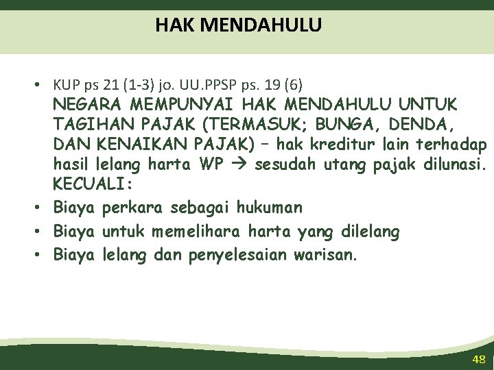 HAK MENDAHULU • KUP ps 21 (1 -3) jo. UU. PPSP ps. 19 (6)
