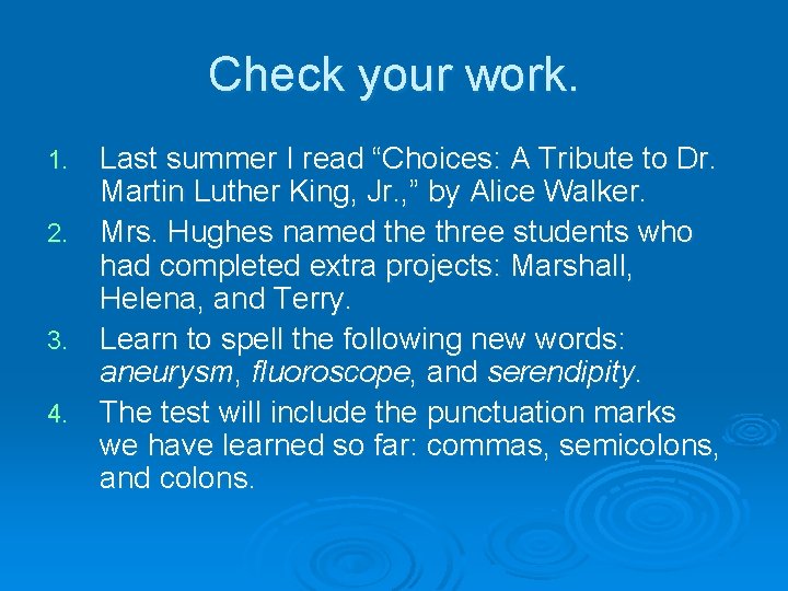 Check your work. Last summer I read “Choices: A Tribute to Dr. Martin Luther Check your work. Last summer I read “Choices: A Tribute to Dr. Martin Luther