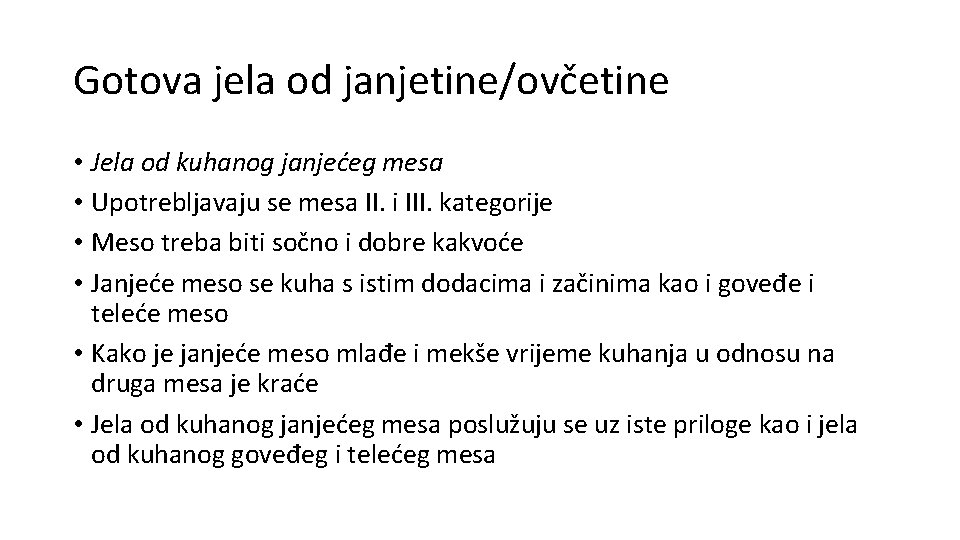 Gotova jela od janjetine/ovčetine • Jela od kuhanog janjećeg mesa • Upotrebljavaju se mesa