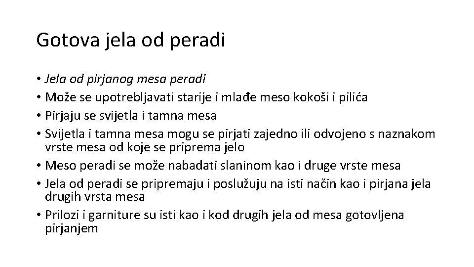 Gotova jela od peradi • Jela od pirjanog mesa peradi • Može se upotrebljavati Gotova jela od peradi • Jela od pirjanog mesa peradi • Može se upotrebljavati