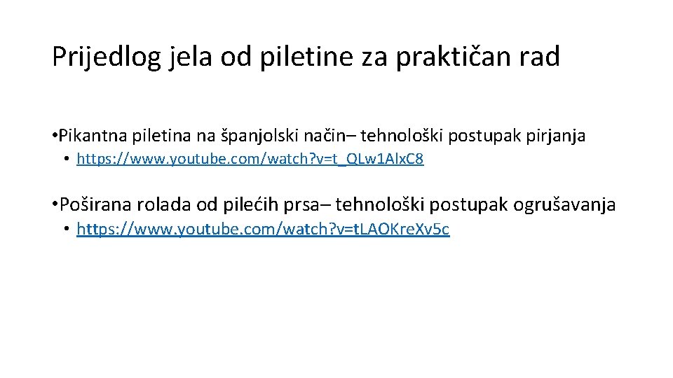 Prijedlog jela od piletine za praktičan rad • Pikantna piletina na španjolski način– tehnološki