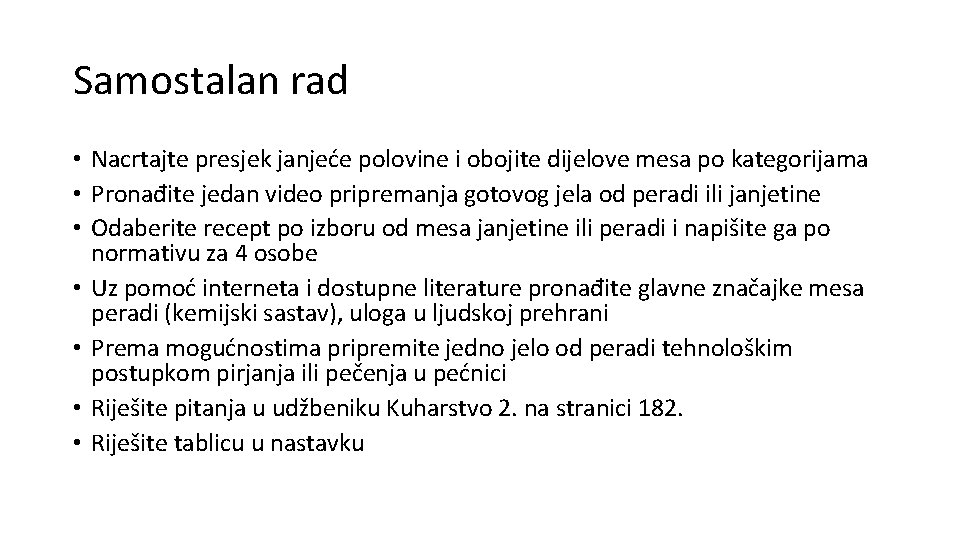 Samostalan rad • Nacrtajte presjek janjeće polovine i obojite dijelove mesa po kategorijama •