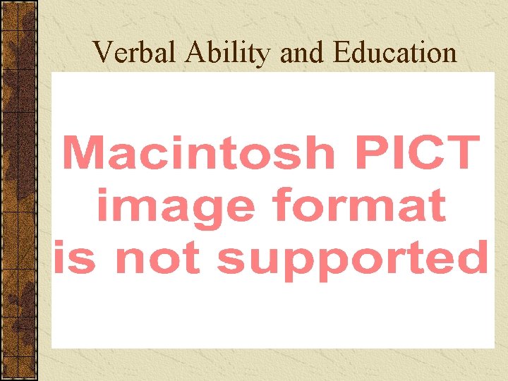 Verbal Ability and Education 