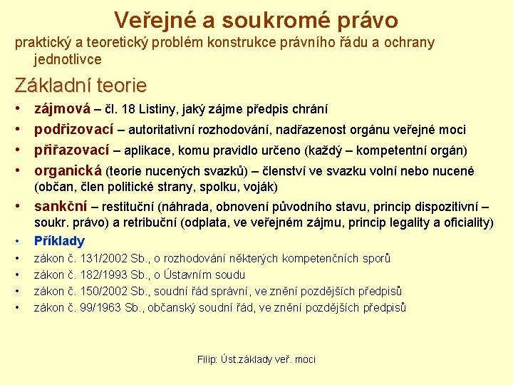 Veřejné a soukromé právo praktický a teoretický problém konstrukce právního řádu a ochrany jednotlivce