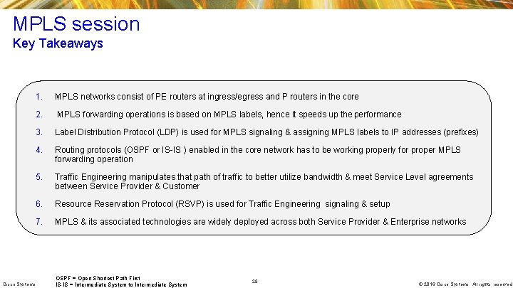 MPLS session Key Takeaways 1. MPLS networks consist of PE routers at ingress/egress and MPLS session Key Takeaways 1. MPLS networks consist of PE routers at ingress/egress and