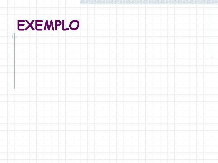 EXEMPLO 