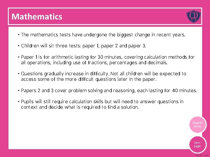Mathematics • The mathematics tests have undergone the biggest change in recent years. •