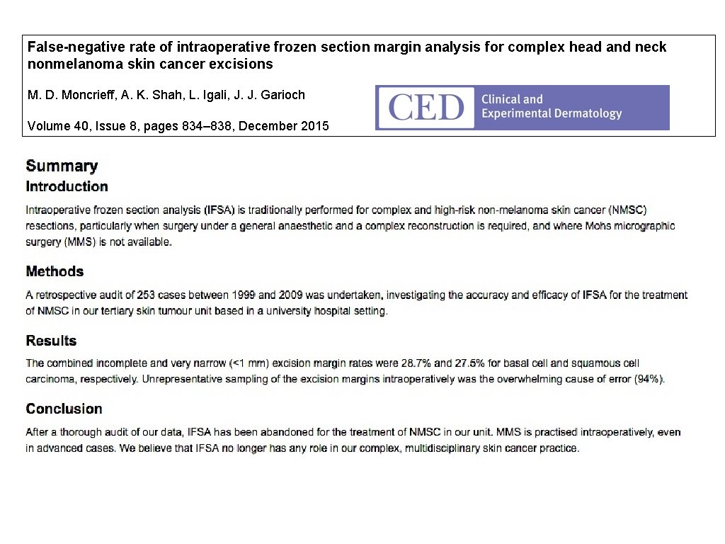 False-negative rate of intraoperative frozen section margin analysis for complex head and neck nonmelanoma False-negative rate of intraoperative frozen section margin analysis for complex head and neck nonmelanoma