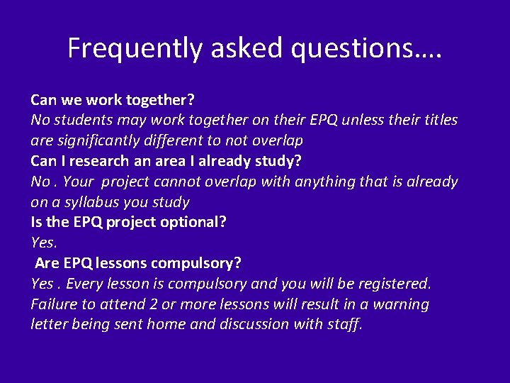 Frequently asked questions…. Can we work together? No students may work together on their