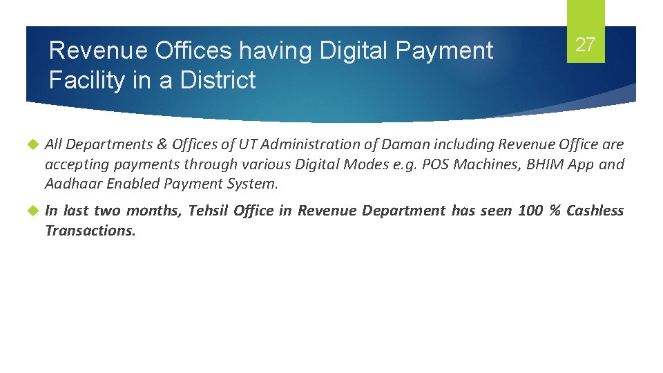 Revenue Offices having Digital Payment Facility in a District 27 All Departments & Offices