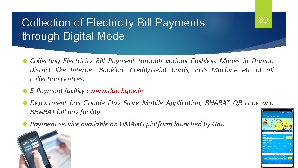 Collection of Electricity Bill Payments through Digital Mode 30 Collecting Electricity Bill Payment through