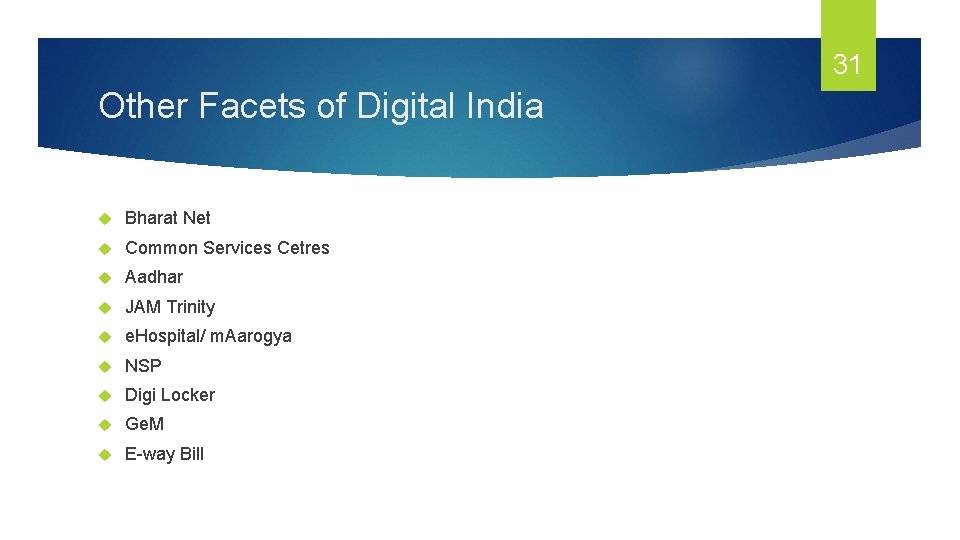 31 Other Facets of Digital India Bharat Net Common Services Cetres Aadhar JAM Trinity