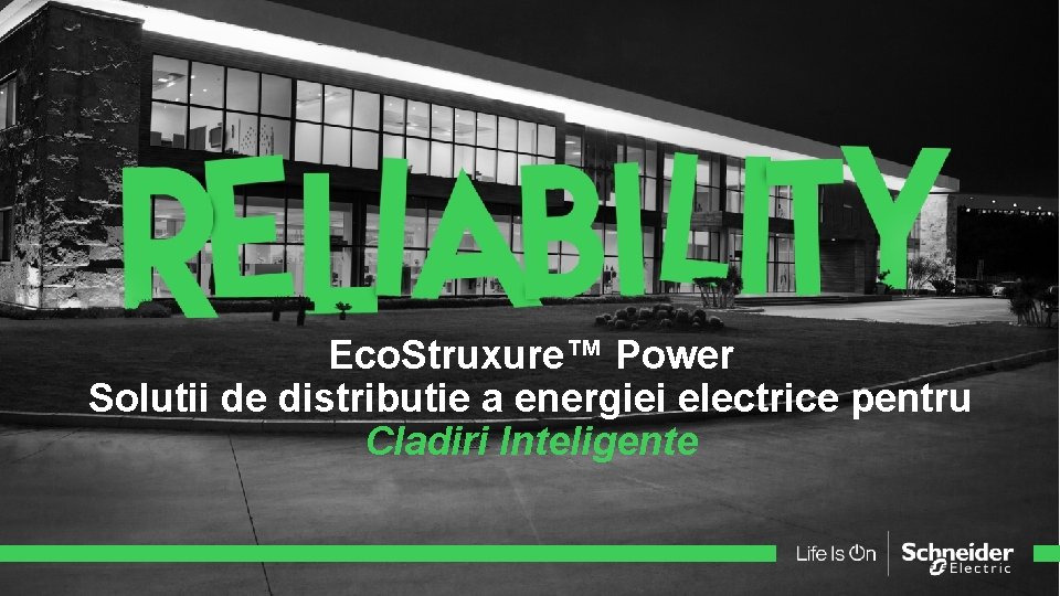 Eco. Struxure™ Power Solutii de distributie a energiei electrice pentru Cladiri Inteligente 