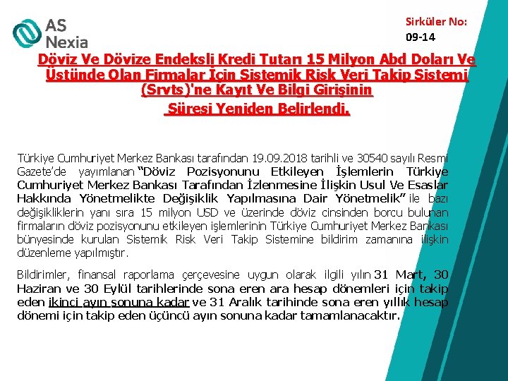 Sirküler No: 09 -14 Döviz Ve Dövize Endeksli Kredi Tutarı 15 Milyon Abd Doları