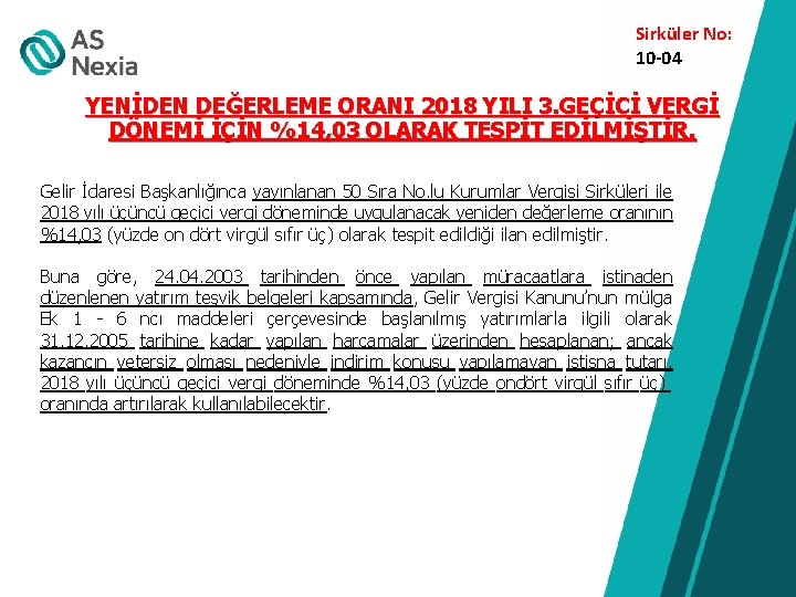 Sirküler No: 10 -04 YENİDEN DEĞERLEME ORANI 2018 YILI 3. GEÇİCİ VERGİ DÖNEMİ İÇİN