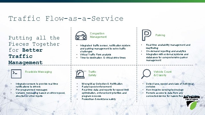 Traffic Flow-as-a-Service Putting all the Pieces Together for Better Traffic Management Congestion Management •