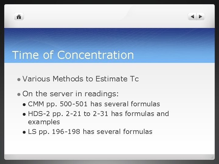 Time of Concentration l Various l On Methods to Estimate Tc the server in
