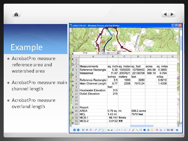 Example l Acrobat. Pro measure reference area and watershed area l Acrobat. Pro measure