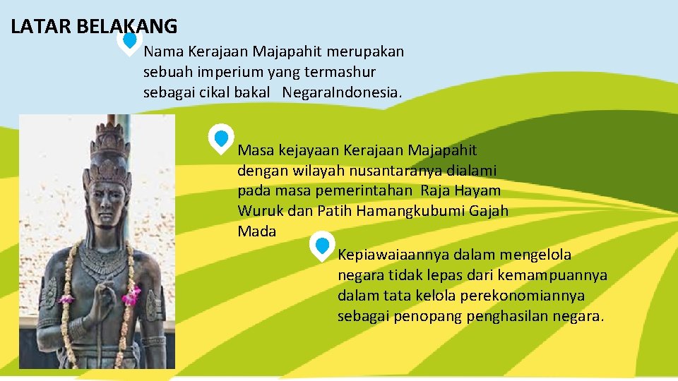 SISTEM PEREKONOMIAN KERAJAAN MAJAPAHIT DAN POTENSI ADAPTASINYA DALAM
