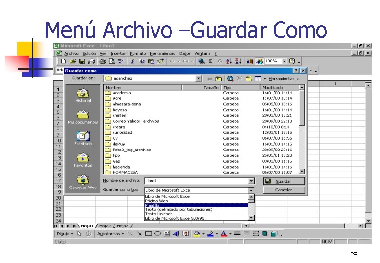 Menú Archivo –Guardar Como 28 