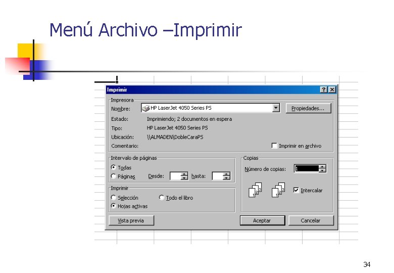 Menú Archivo –Imprimir 34 