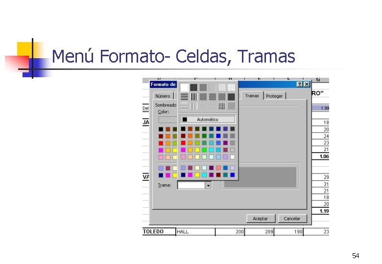 Menú Formato- Celdas, Tramas 54 