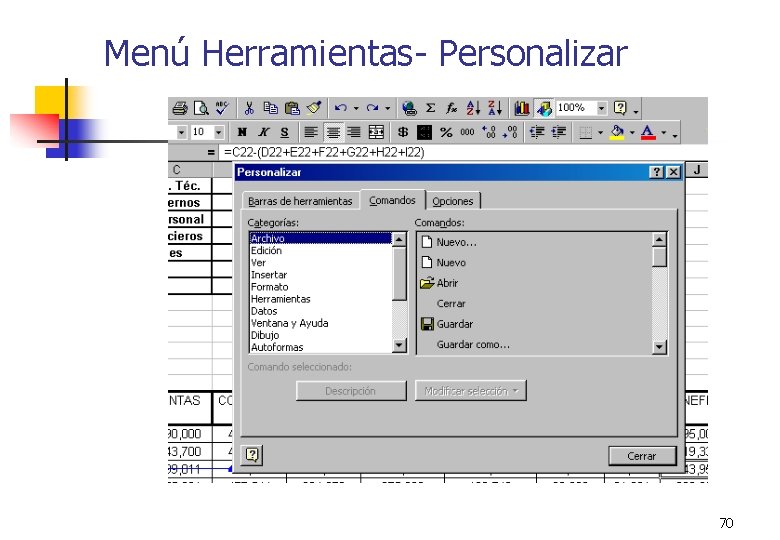 Menú Herramientas- Personalizar 70 