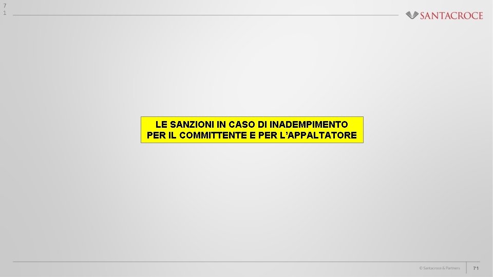 7 1 LE SANZIONI IN CASO DI INADEMPIMENTO PER IL COMMITTENTE E PER L’APPALTATORE