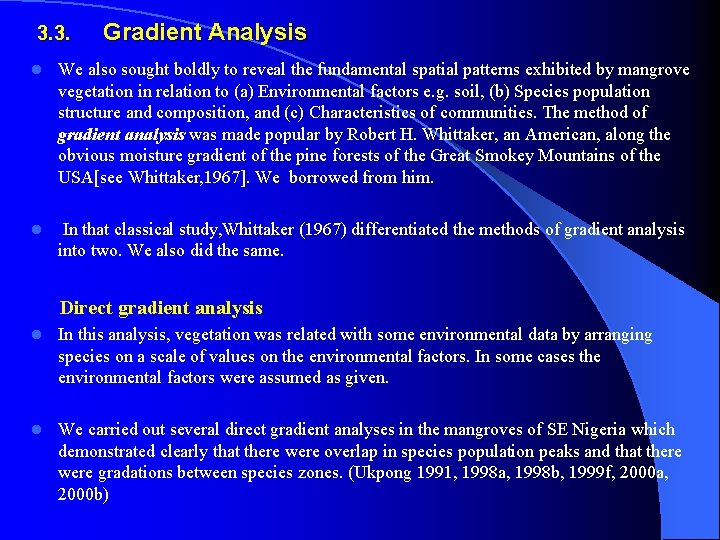 3. 3. Gradient Analysis l We also sought boldly to reveal the fundamental spatial