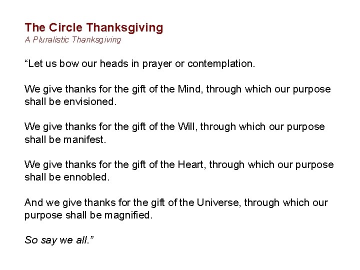 The Circle Thanksgiving A Pluralistic Thanksgiving “Let us bow our heads in prayer or