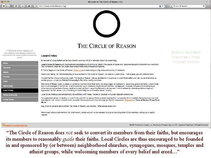“The Circle of Reason does not seek to convert its members from their faiths,
