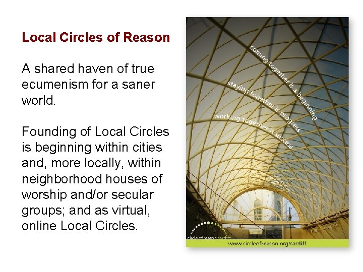 Local Circles of Reason A shared haven of true ecumenism for a saner world.