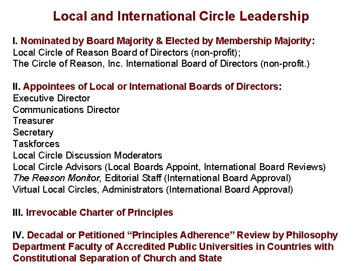 Local and International Circle Leadership I. Nominated by Board Majority & Elected by Membership