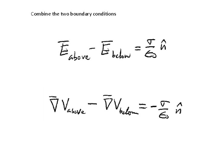 Combine the two boundary conditions 